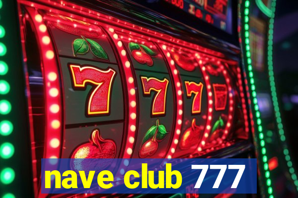 nave club 777